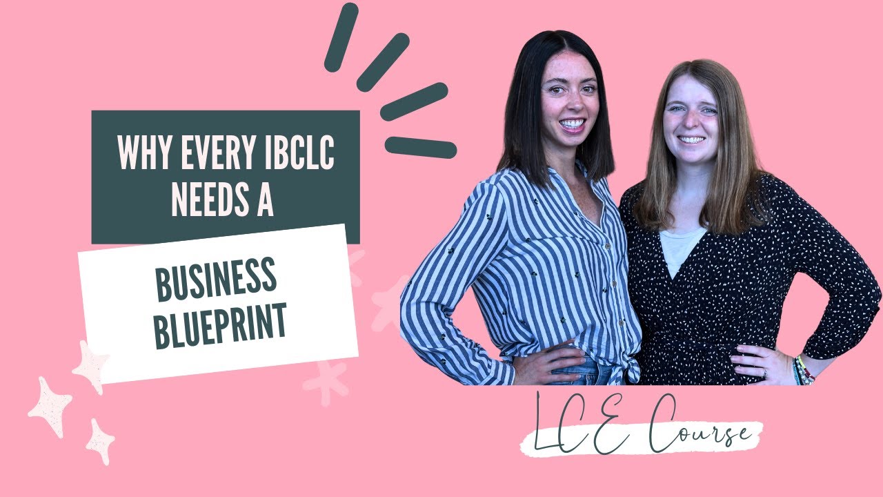 Why Every IBCLC Needs a Business Blueprint