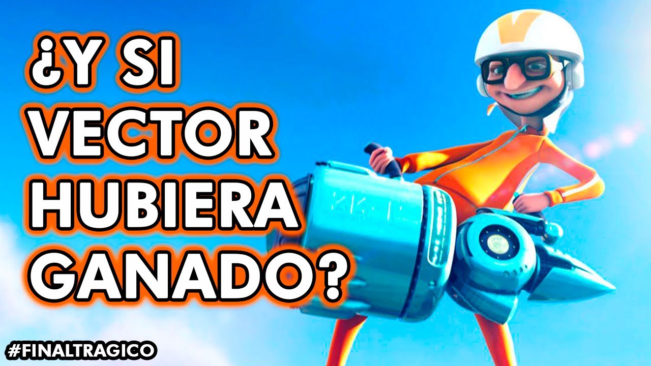 ¿Y si Vector hubiera ganado? Final Tragico