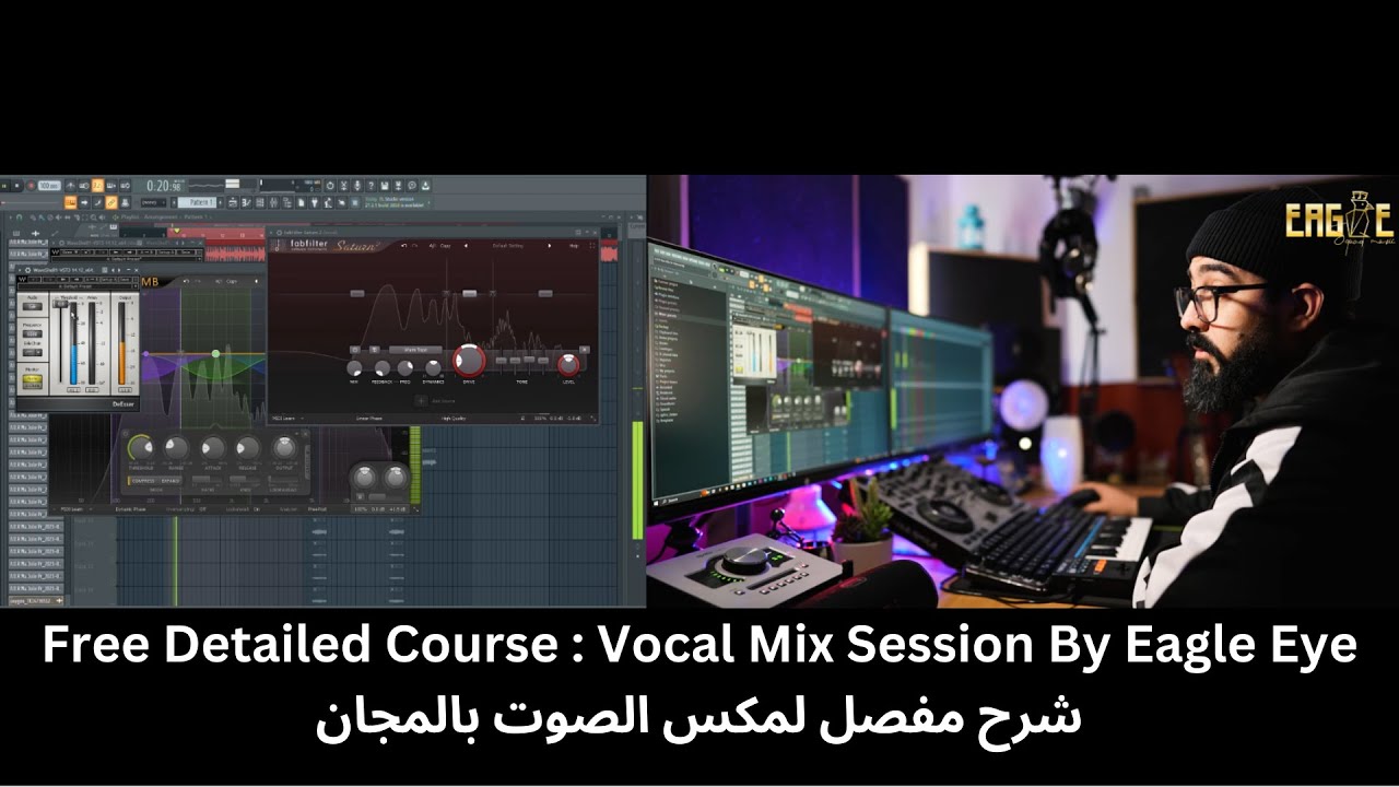 Free Detailed Course : Vocal Mix Session By Eagle Eye   شرح مفصل لمكس الصوت بالمجان (Ma jolie ADR)