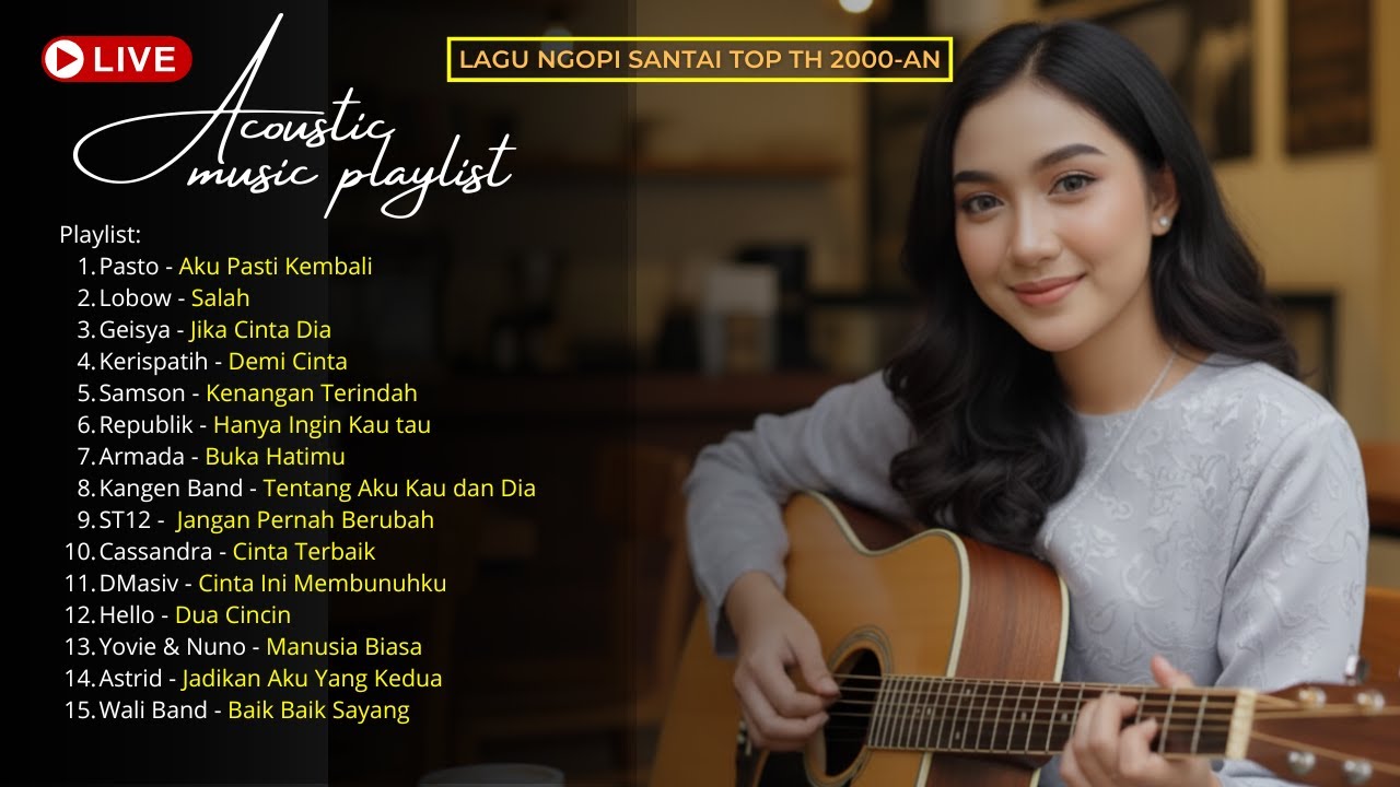 LIVE KUMPULAN MUSIK AKUSTIK POP INDONESIA ERA 2000-AN | TOP MUSIK