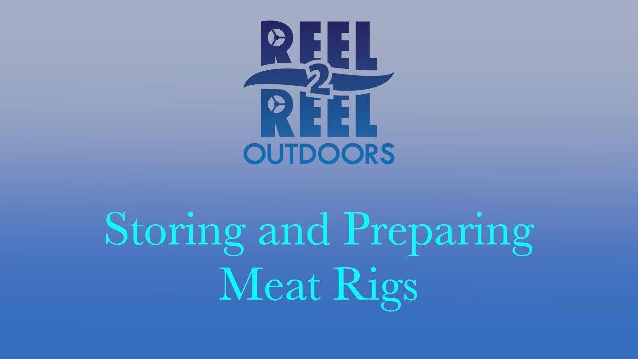 Preparing Cut Bait and Storing Meat Rigs