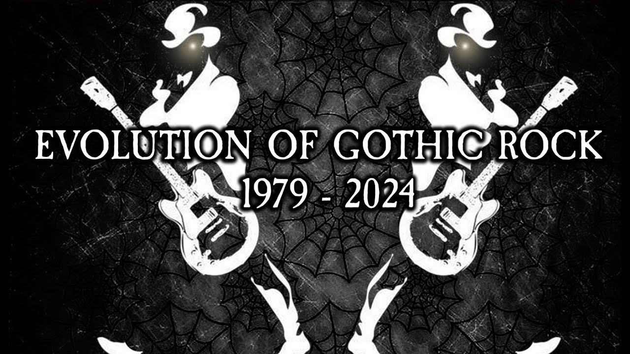 Evolution of Gothic Rock (1979-2024)