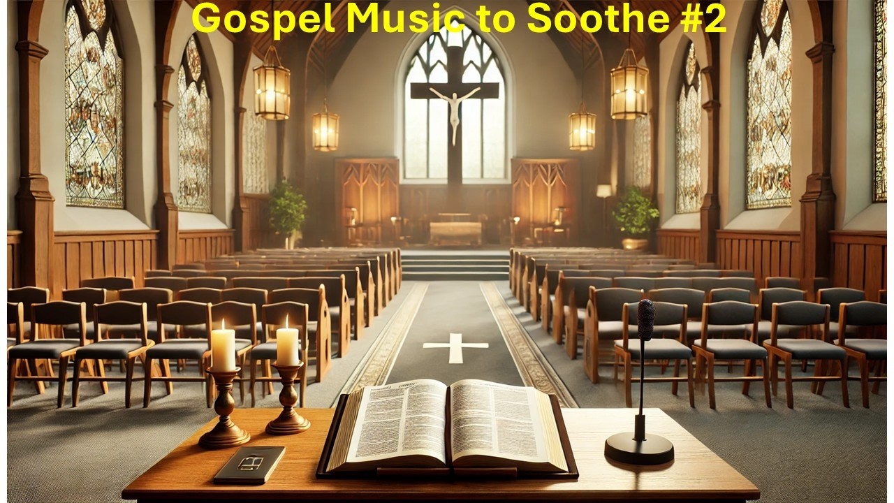 Gospel to Soothe #2