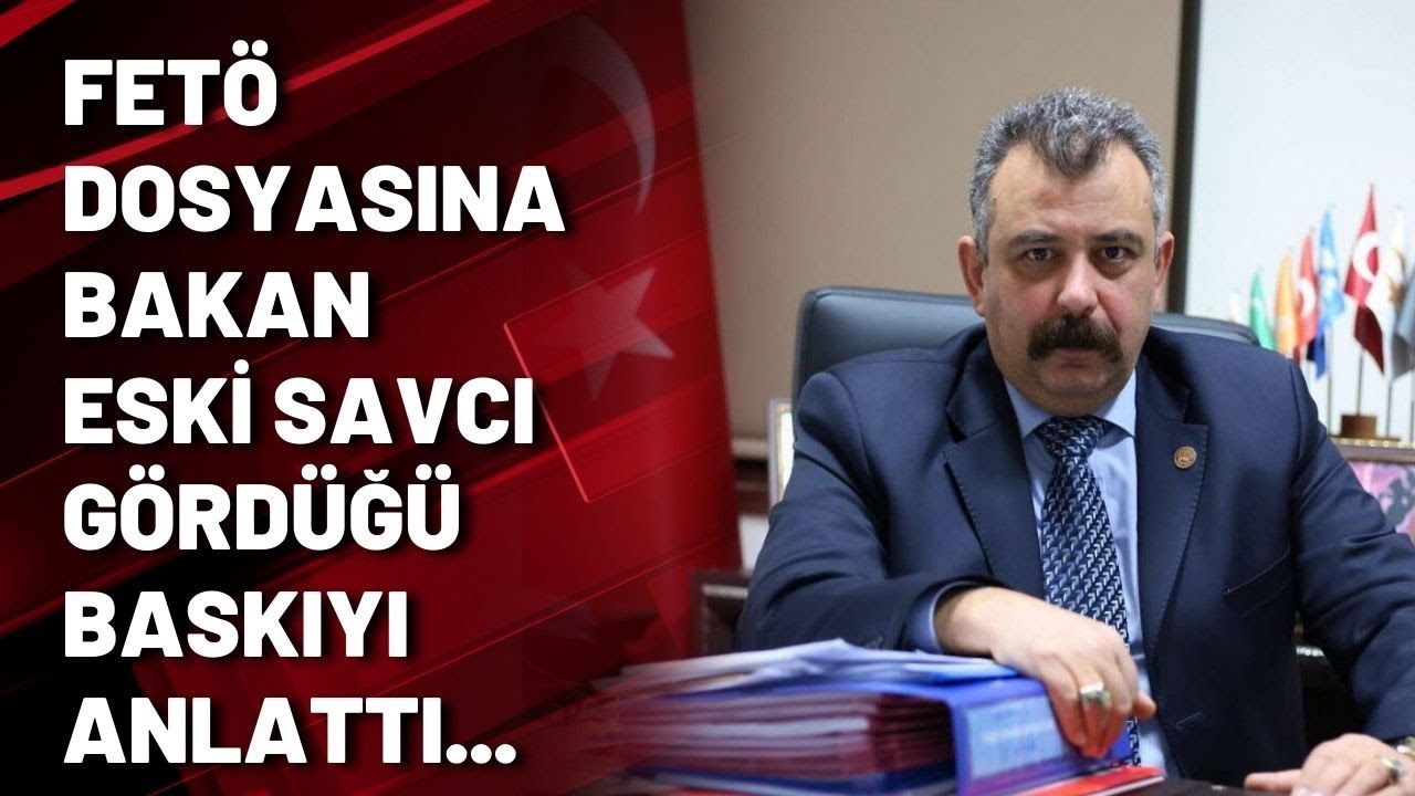 FETÖ dosyasına bakan eski savcı gördüğü baskıyı anlattı...