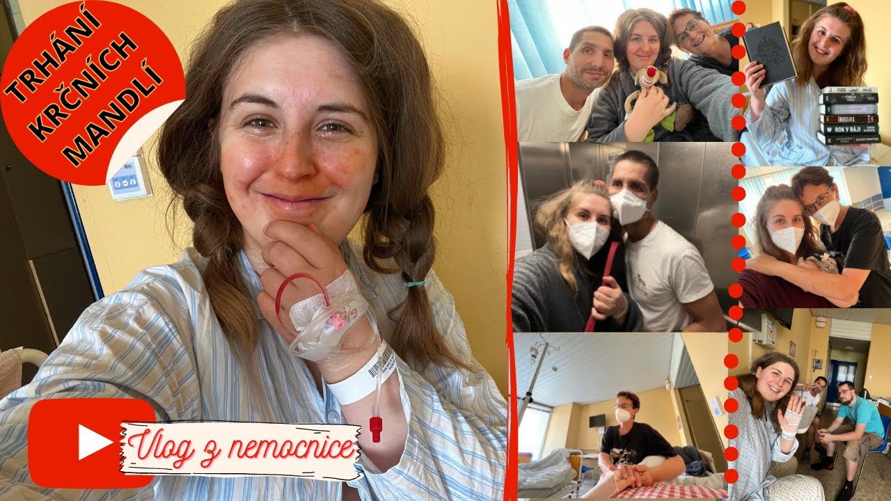 MÉ TRHÁNÍ KRČNÍCH MANDLÍ 🎥 Operace a nemocnice VLOG 🍀