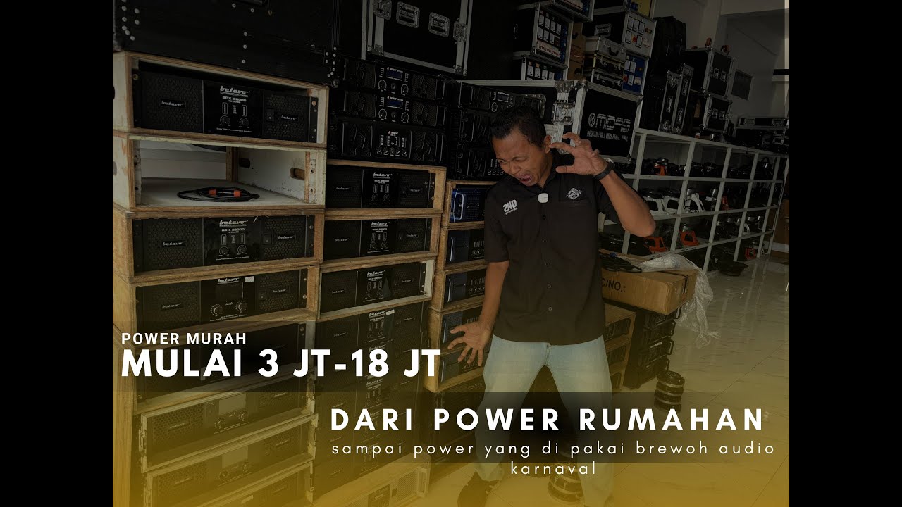 REVIEW POWER RUMAHAN SAMPAI POWER YANG DI PAKAI BREWOG AUDIO KARNAVAL🔥🔥🔥🔥MULAI DARI  3 JUTA-18 JUTA