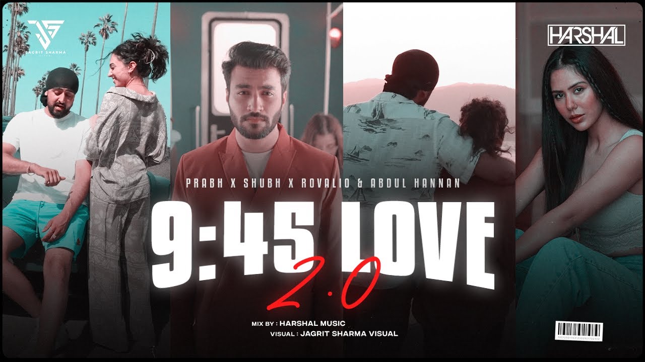 9:45 Mashup 2 | Harshal Music | Shubh X Prabh X Rovalio & Abdul Hannan | Punjabi Mashup