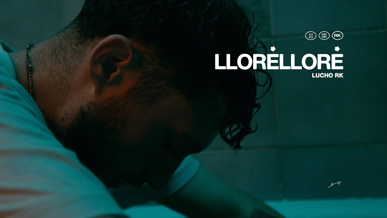 LLORELLORE - Lucho RK (Video Oficial)