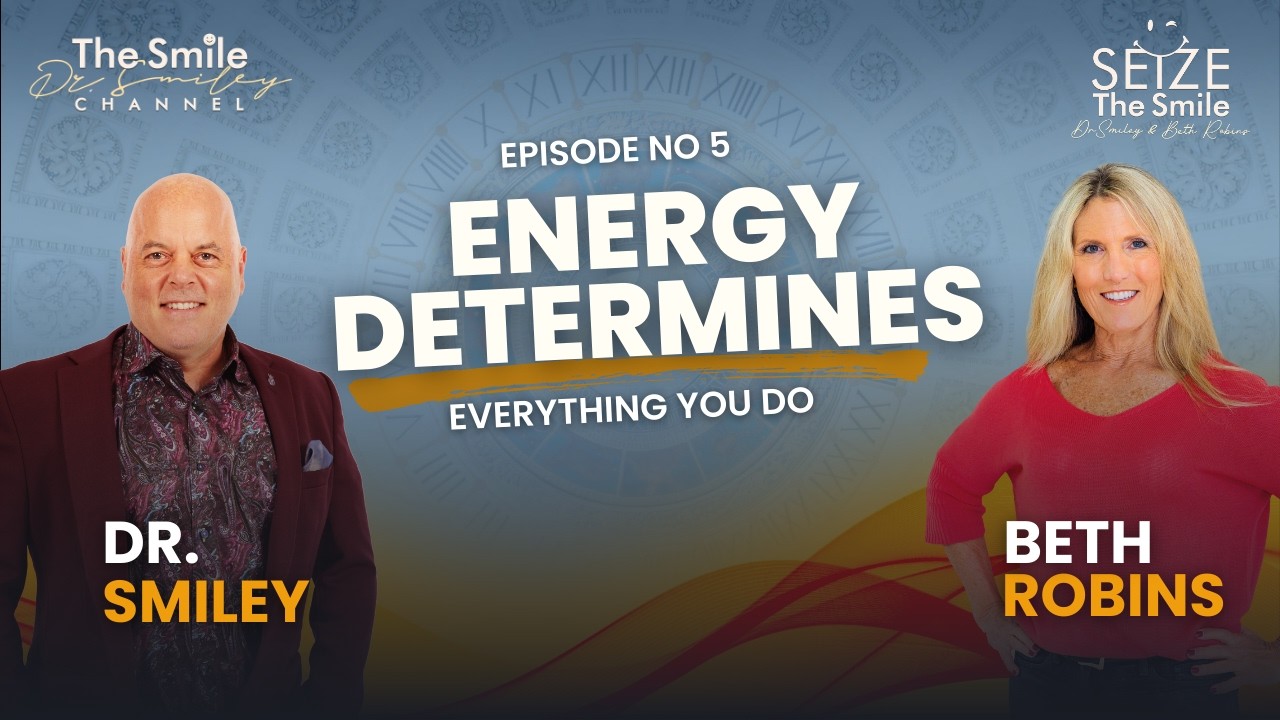 Seize The Smile Show | Beth Robins on Ego, Energy, and Excuses | Ep. 5