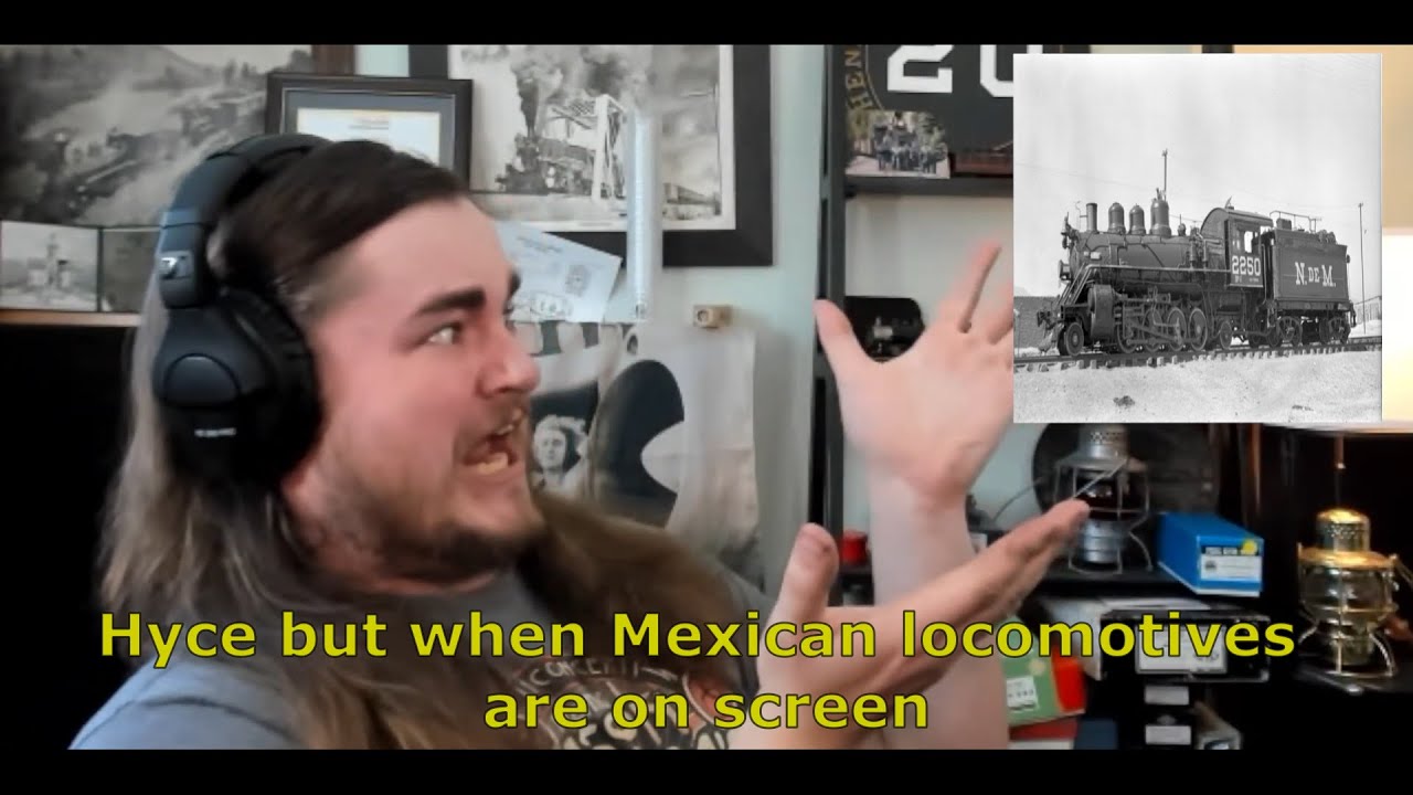 Hyce but when Mexican Locomotives are on screen (Compilation)