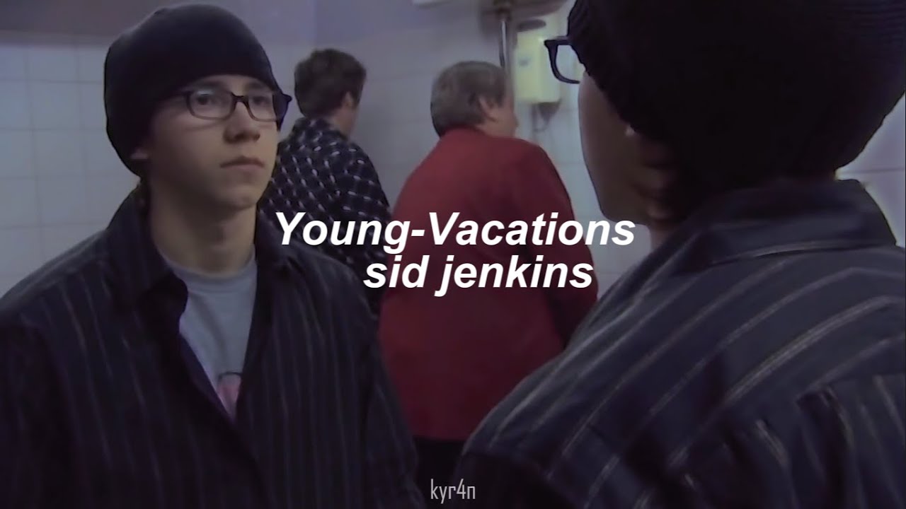 young-vacations {lyric video} sid jenkins