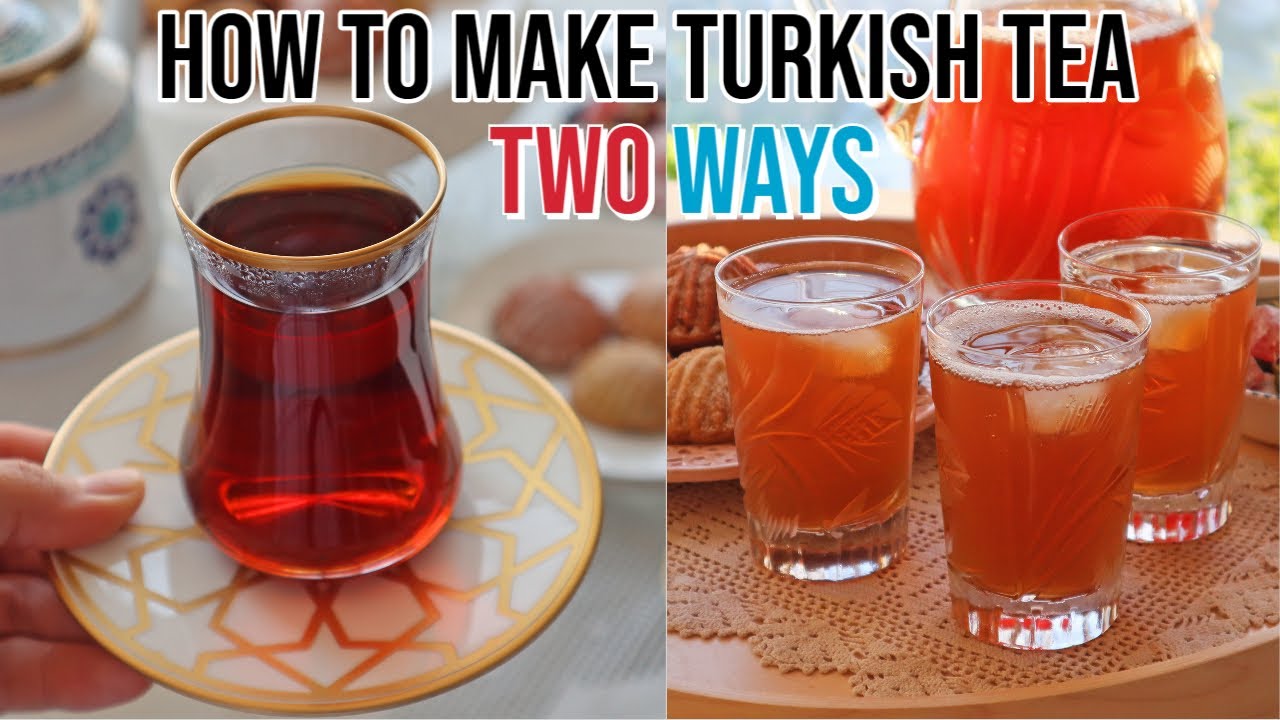 How To Make Turkish Tea Two Ways! Hot & Cold - Gourmeturca