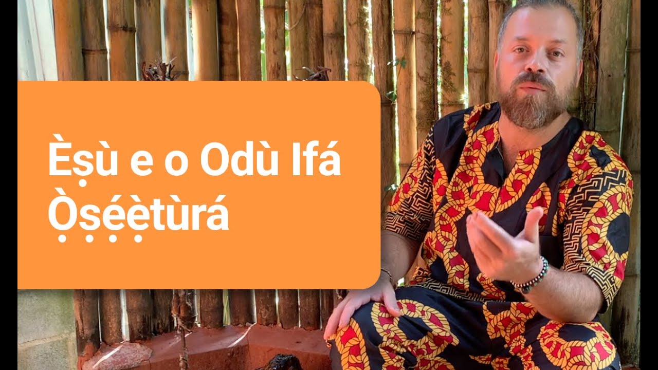 Exú e o Odú Ifá Oseturá