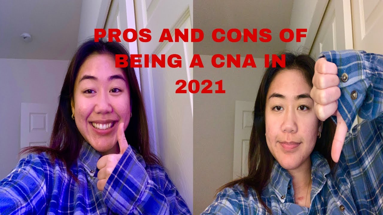 Pros and Cons of Being a CNA in 2021