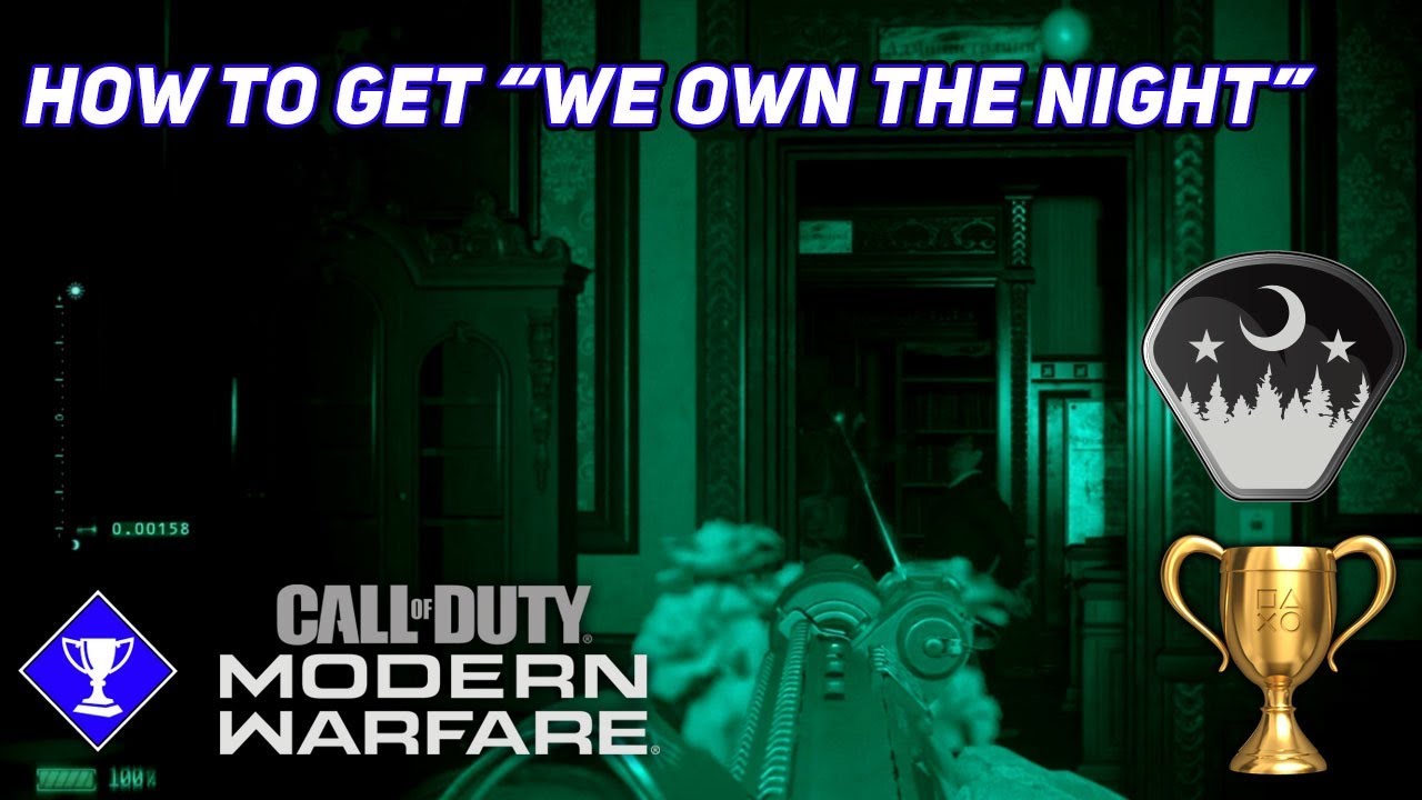 Call of Duty MW (2019) | How to get “We Own the Night” (Trophy / Achievement Guide)