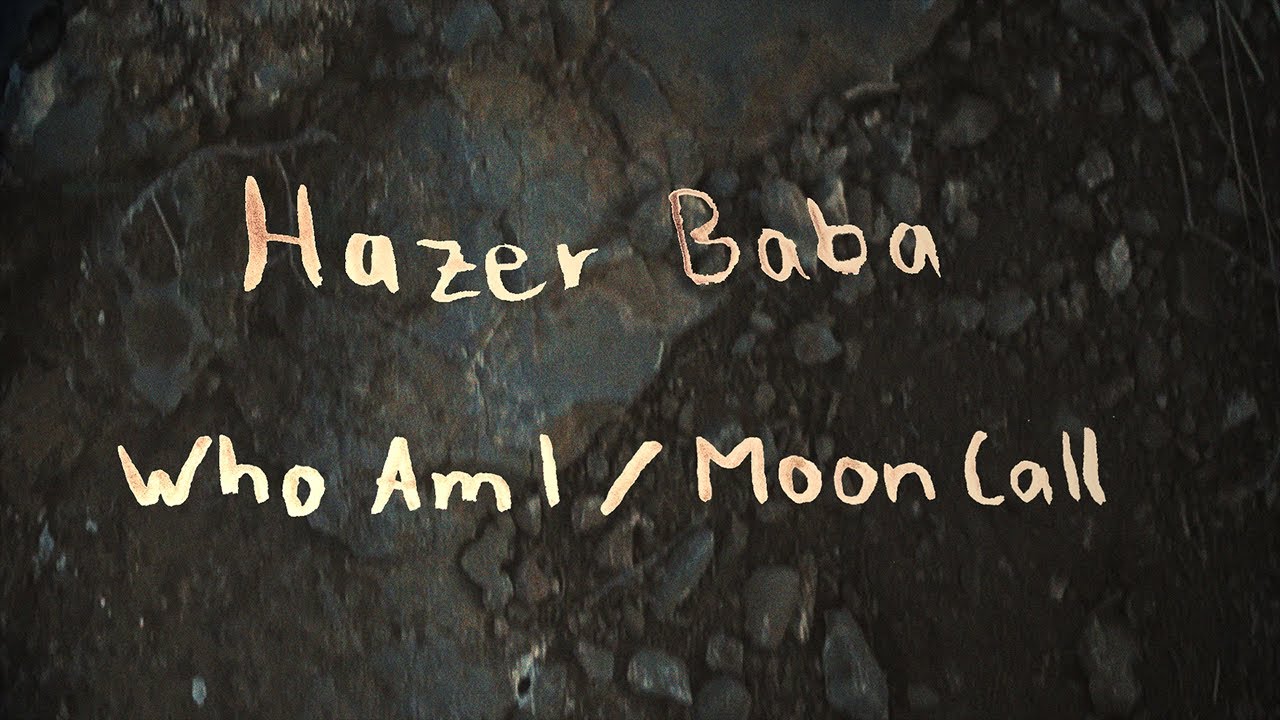 Hazer Baba - Who Am I / Moon Call
