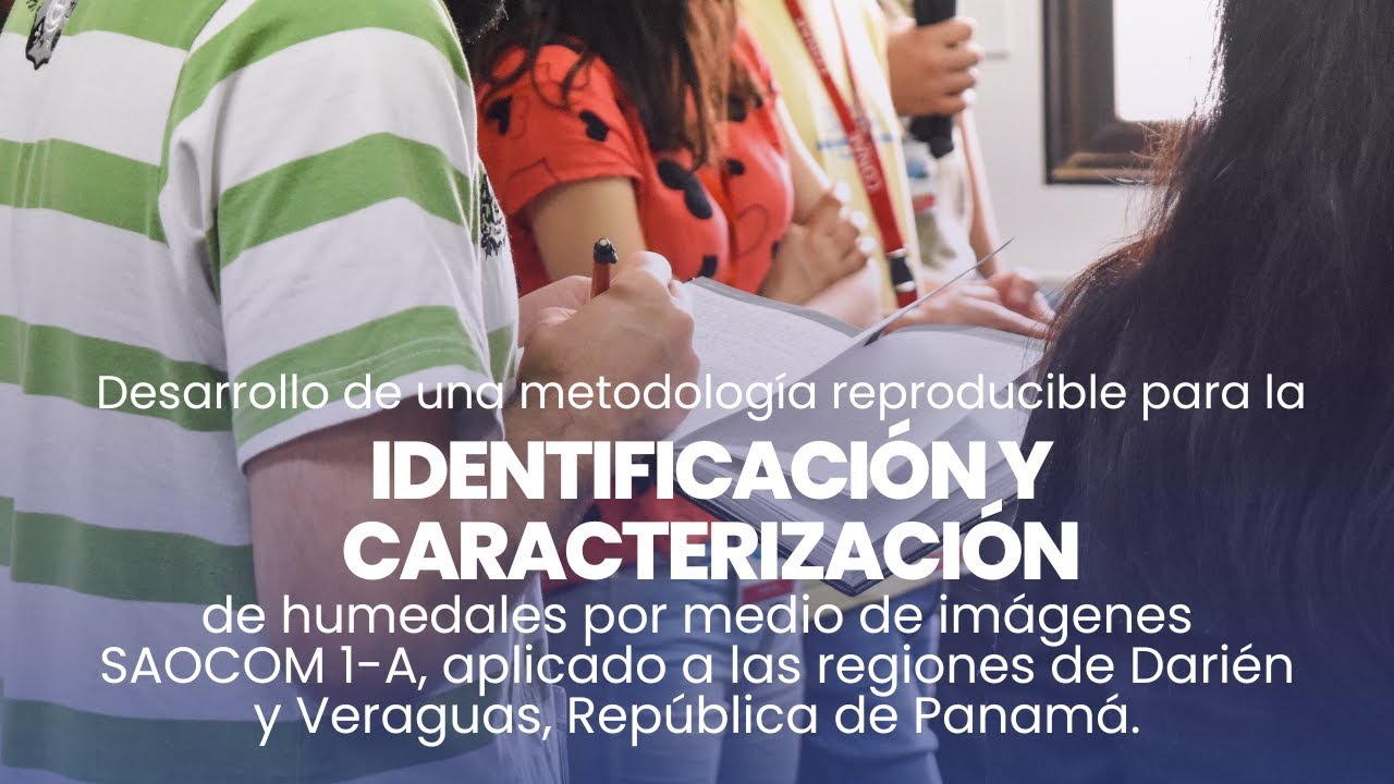 Desarrollo de metodología para la identificación y caracterización de humedales con SAOCOM 1A
