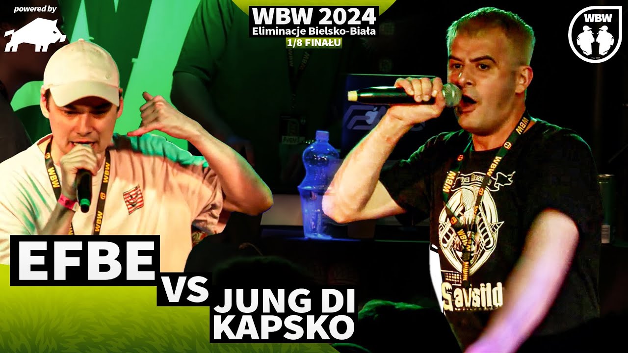 EFBE 🆚 JUNG DI KAPSKO 🎤 WBW 2024 powered by DZIK 🎤 el. Bielsko-Biała (1/8)