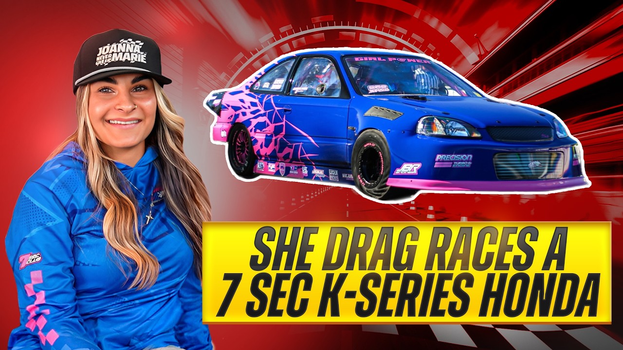 SHE drag races a 7 sec K-Series Honda | Episode #046 Joanna Marie