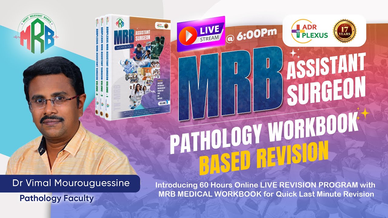 MRB Assistant Surgeon - Pathology Workbook Based Revision by Dr Vimal Mourouguessine