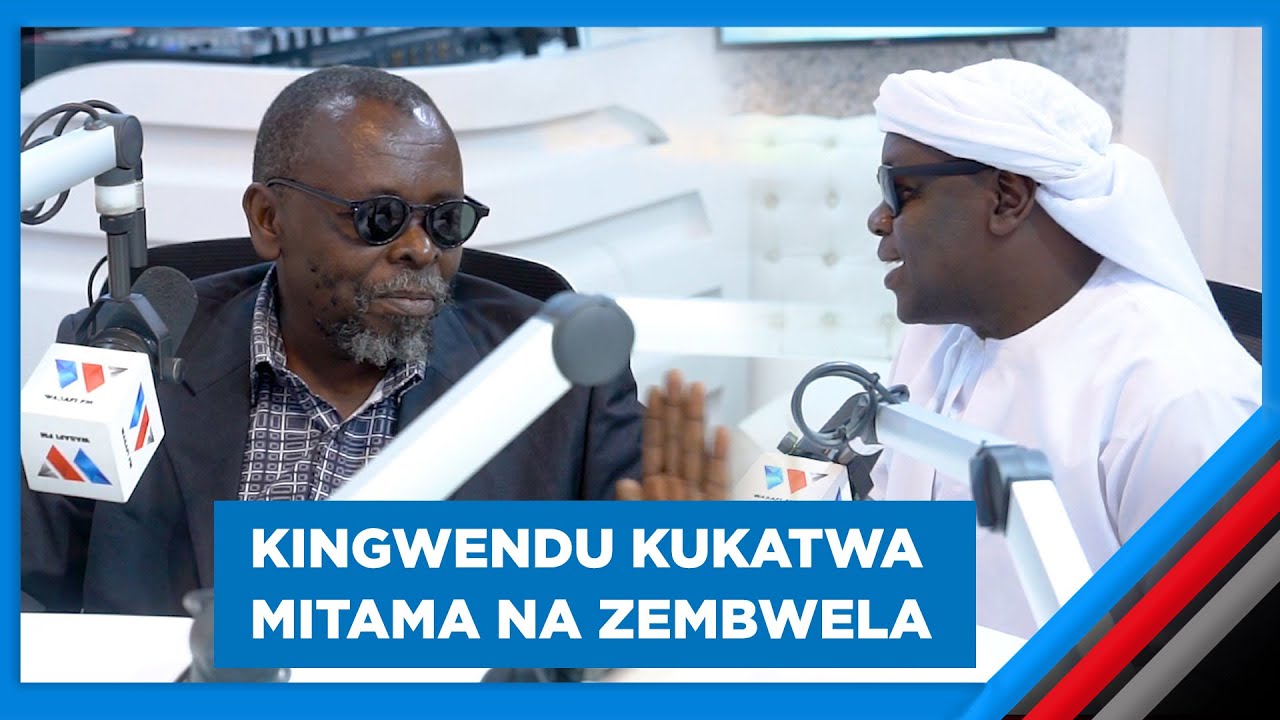 KINGWENDU ASIMULIA ALIVYOKATWA MITAMA NA ZEMBWELA