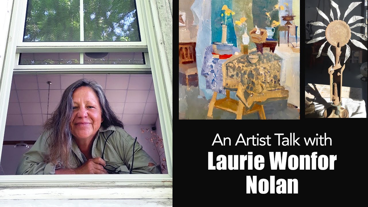 An Artist Talk With Laurie Wonfor Nolan