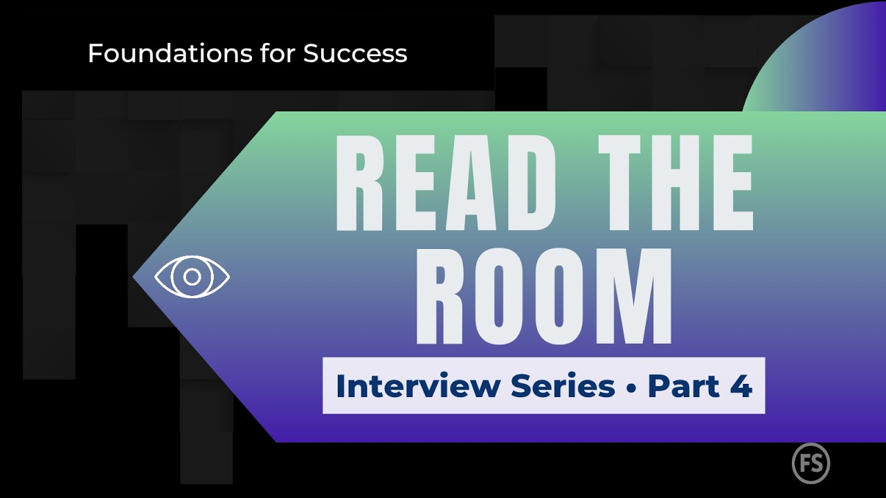 Reading the Room: The Interview Superpower You Need to Master | | Part 4 of 