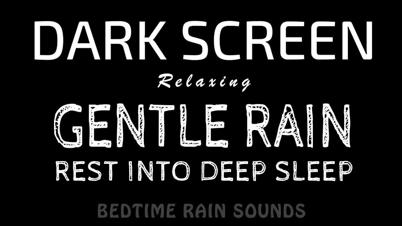 Rest Into Deep Sleep! Gentle RAIN Sounds to Achieve Deep & Restorative Sleep | Black Screen ASMR