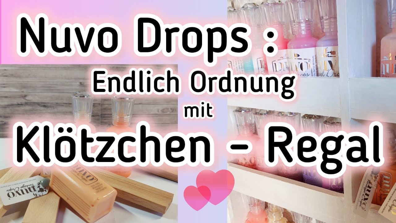 Klötzchen Regal für Nuvo Drops - Endlich alles sortiert !