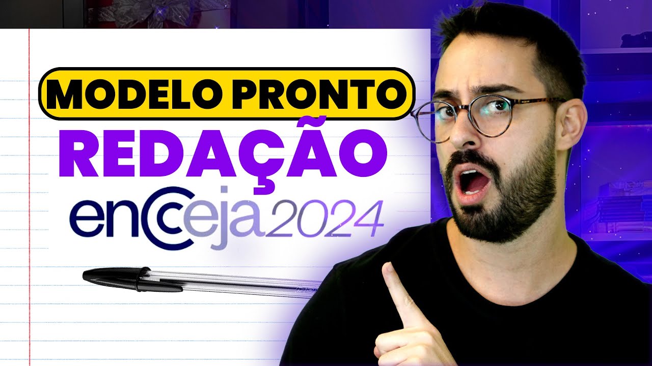 MODELO PRONTO REDA&Ccedil;&Atilde;O ENCCEJA 2024