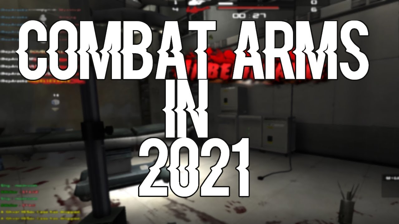Combat Arms in 2021