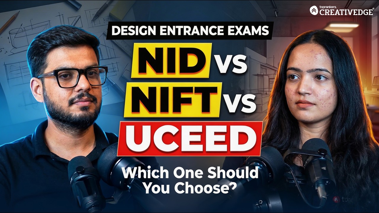 NID vs NIFT vs UCEED | Which Design Entrance Exam Should You Choose? | Podcast