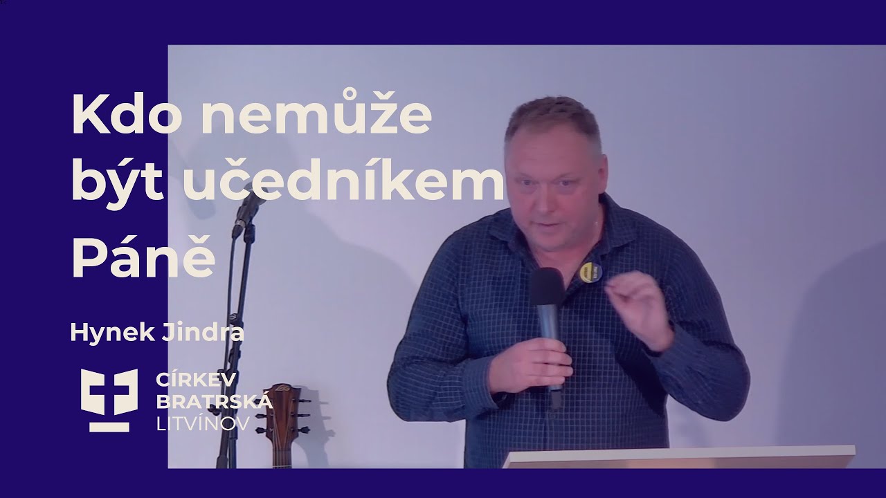 Kdo nemůže být učedníkem Páně // Hynek Jindra // 28.5.2023