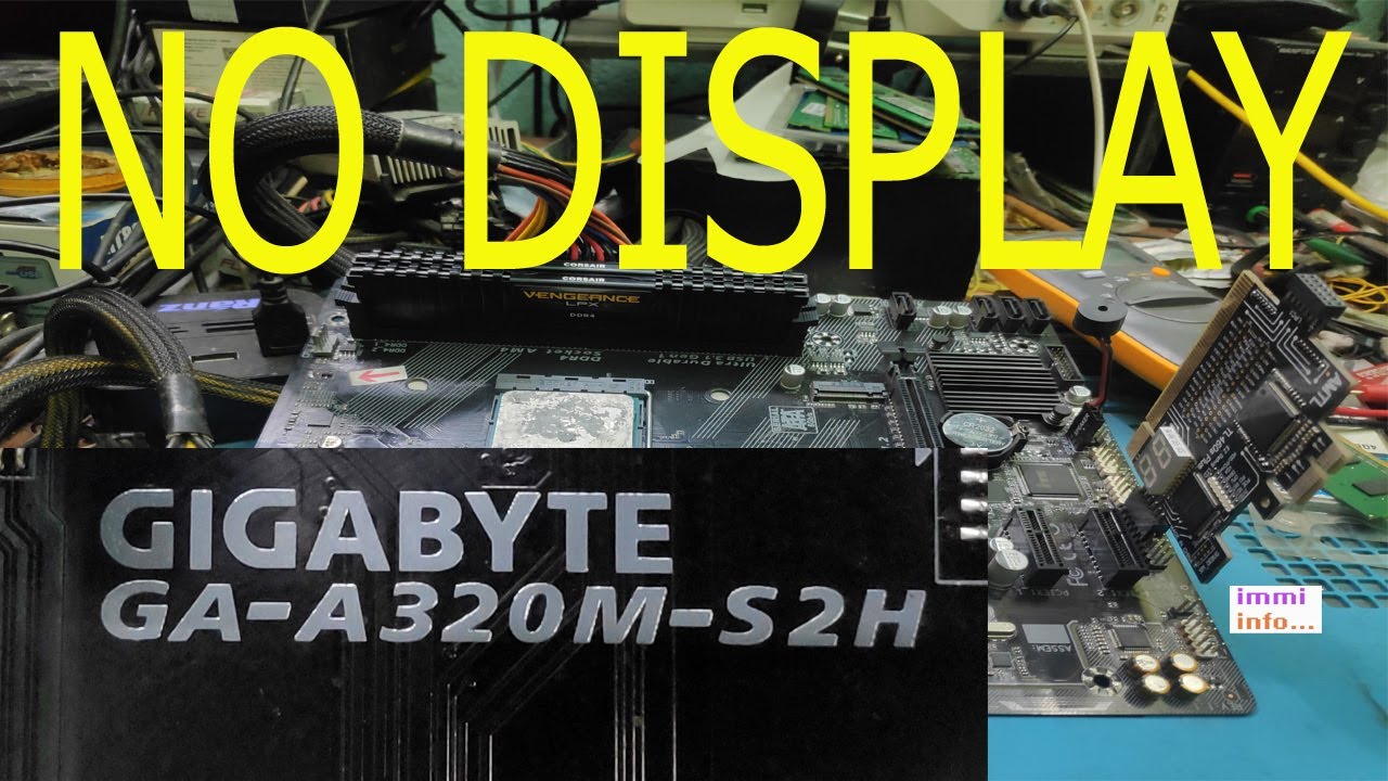 GIGABYTE GA A320M S2H NO DISPLAY PROBLEM SOLUTION