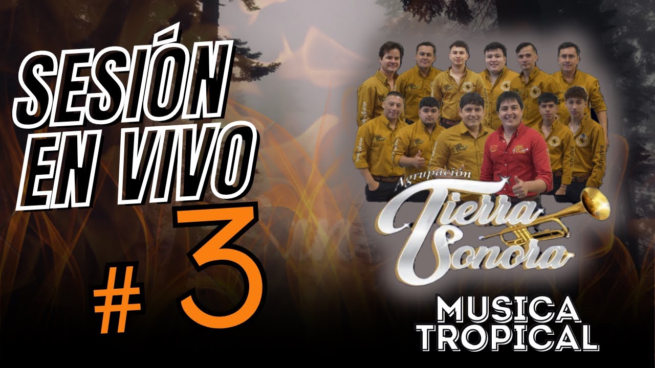 Sessión EN VIVO #03 Agrupación Tierra Sonora - MÚSICA TROPICAL