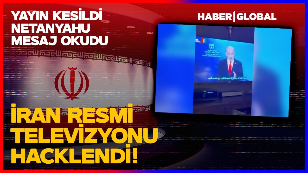 Netanyahu İran Devlet Televizyonu'nu Hackleyip Tüm İran'a Bunu Söyledi!