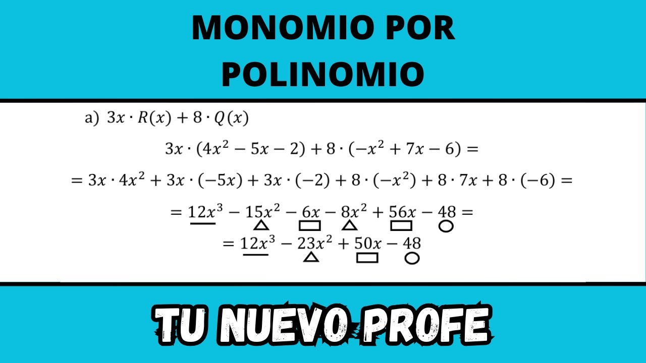 APRENDE cómo MULTIPLICAR un MONOMIO POR POLINOMIO como quieren tus PROFESORES
