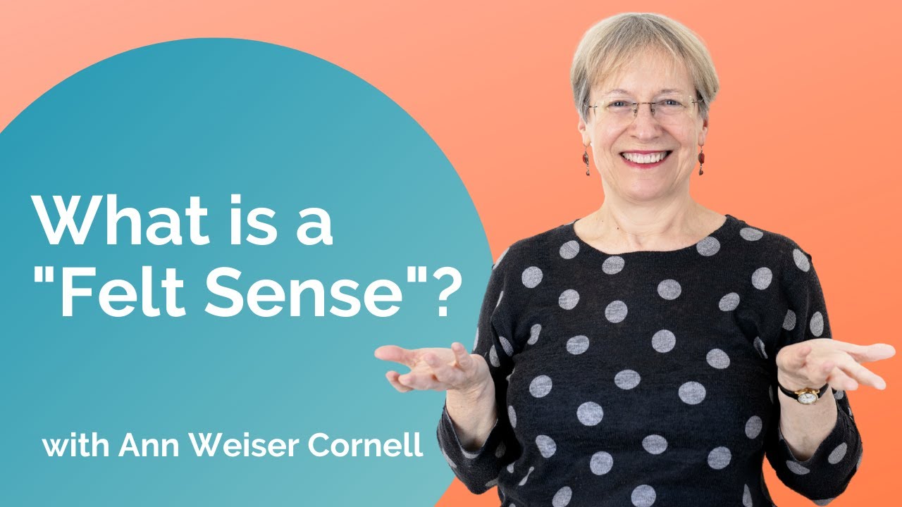 What is a Felt Sense?
