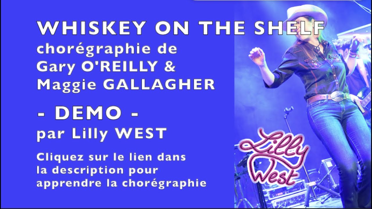 [DEMO] WHISKEY ON THE SHELF de Maggie GALLAGHER & Gary O'REILLY, enseignée par Lilly WEST