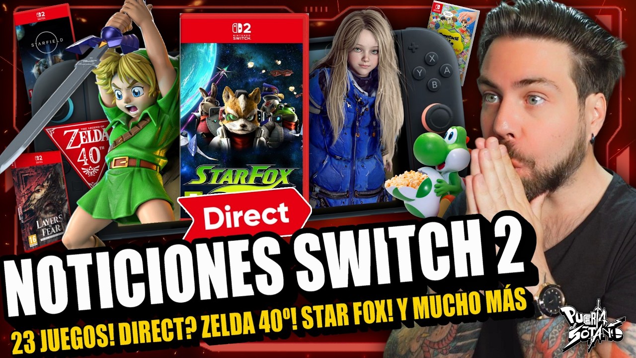 🔥NOTICIONES Nintendo Switch 2! 23 JUEGOS LISTADOS! Direct INMINENTE? Zelda 40! Star Fox? Pragmata Y+