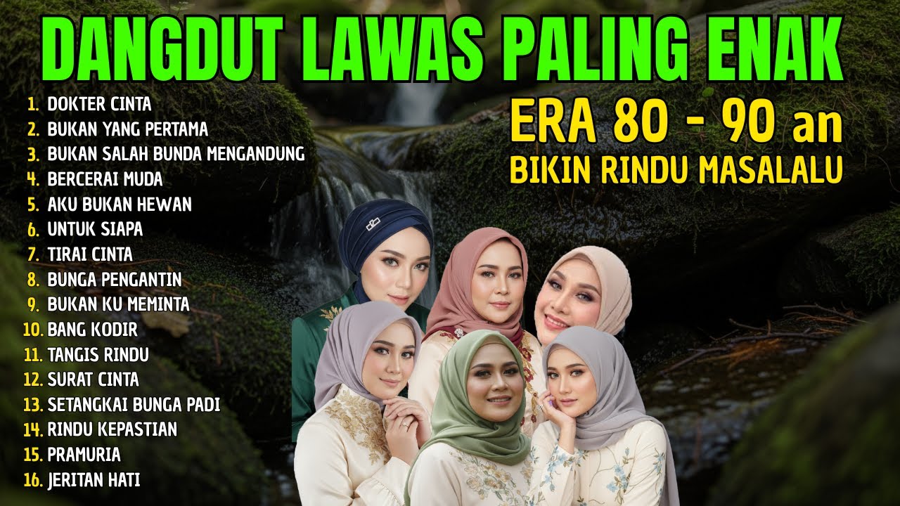 DOKTER CINTA - DANGDUT LAWAS FULL ALBUM - DANGDUT NOSTALGIA 80 90AN PALING DICARI ENAK BUAT SANTAI