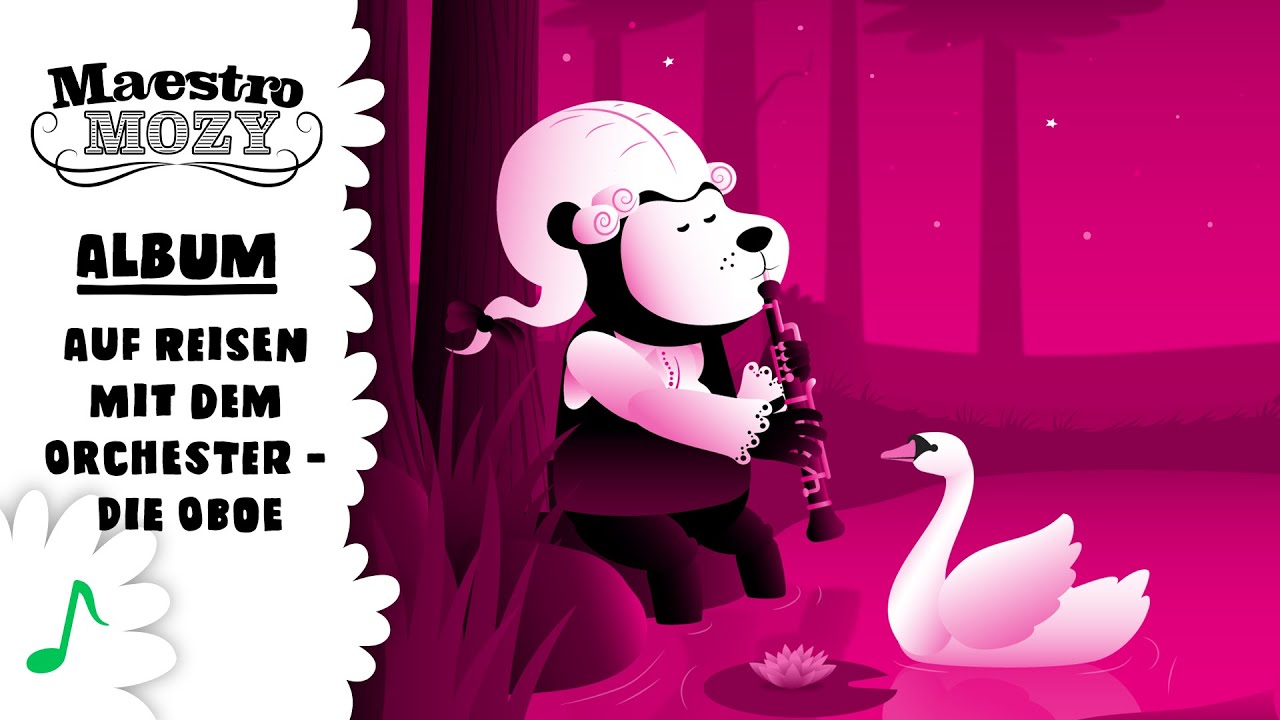 Kinderlieder Loulou & Lou - Auf Reisen mit dem Orchester - Die Oboe - Maestro Mozy
