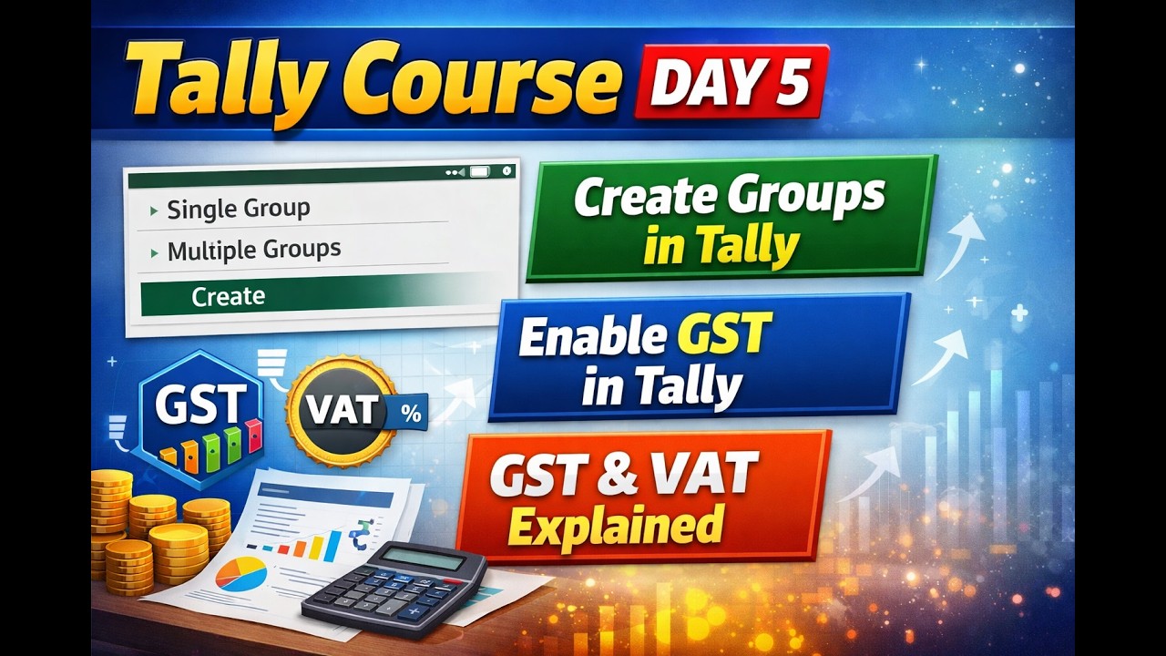 Tally Course Day 5 | Group Creation in Tally (Single & Multiple) + GST Enable | GST vs VAT Explained