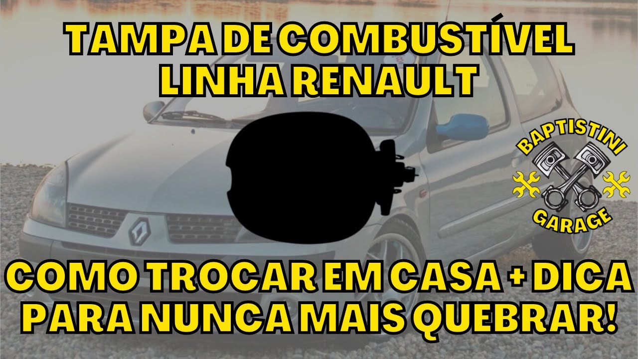Tampa de Combustível - Linha Renault - Como trocar e evitar quebrar!