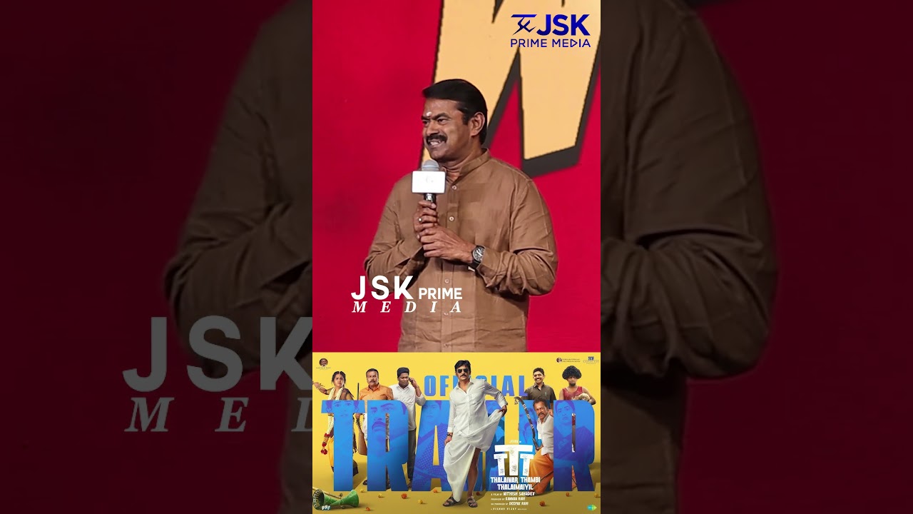 Seeman Speech | Thalaivar Thambi Thalaimaiyil Movie | Success Meet | JSK