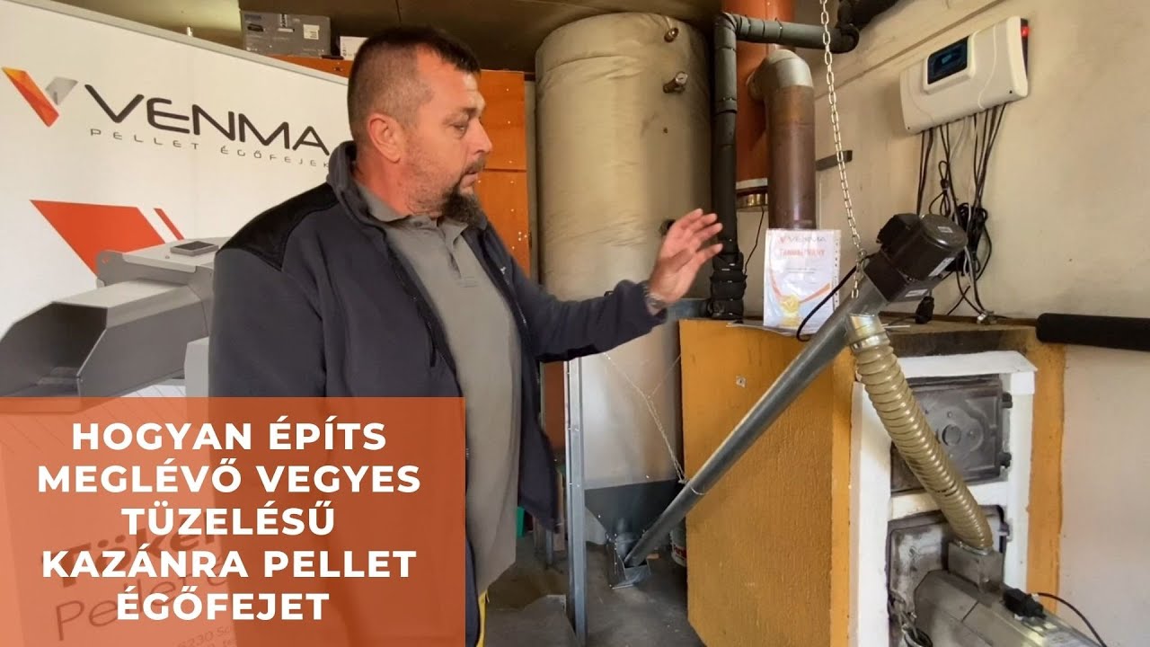 Hogyan &eacute;p&iacute;ts vegyest&uuml;zel&eacute;sű kaz&aacute;nra pellet &eacute;gőfejet - Pelletfűt&eacute;s Kisokos 5. r&eacute;sz