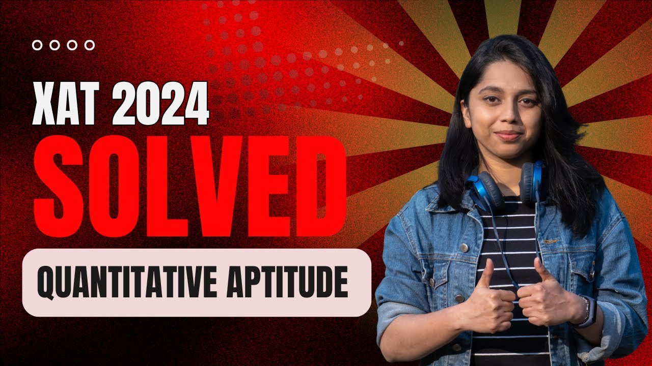 XAT 2024 Quantitative Aptitude: Learn to Solve This Question Like a Pro!