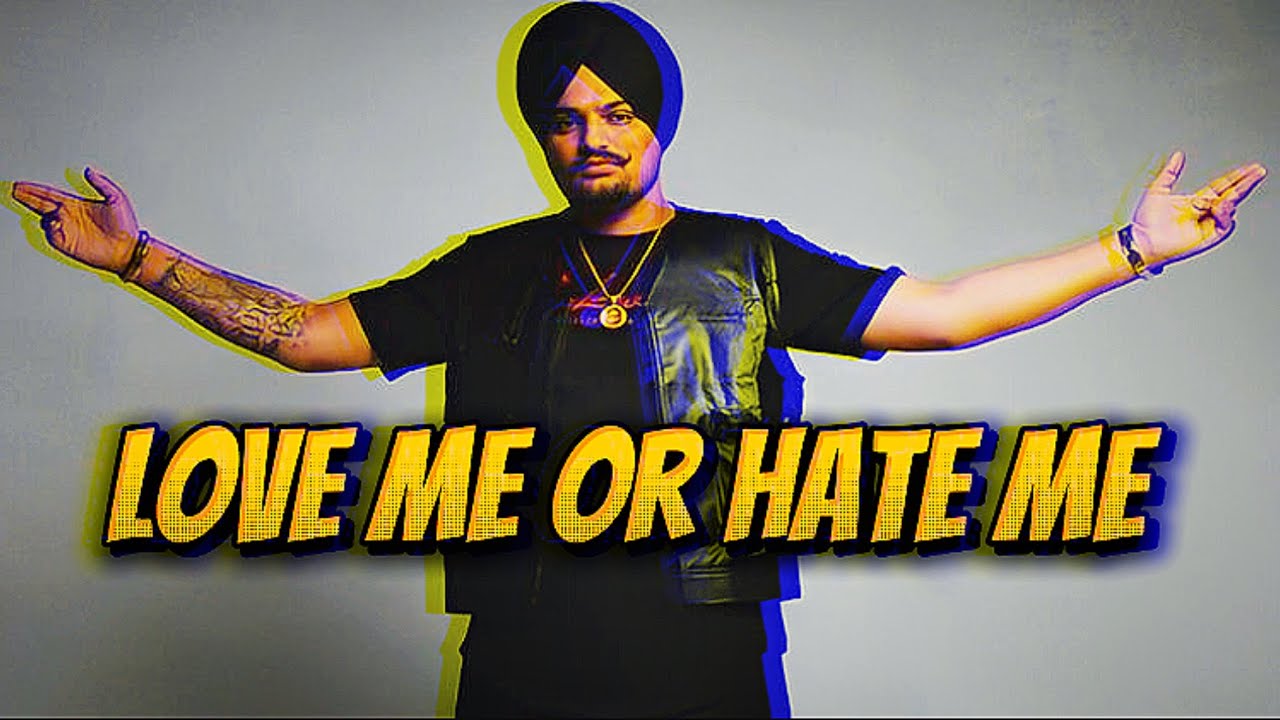 SidhuMoosewala New Song 👿 Love Me Or Hate 👿 #sidhumoosewala New Punjabi Song