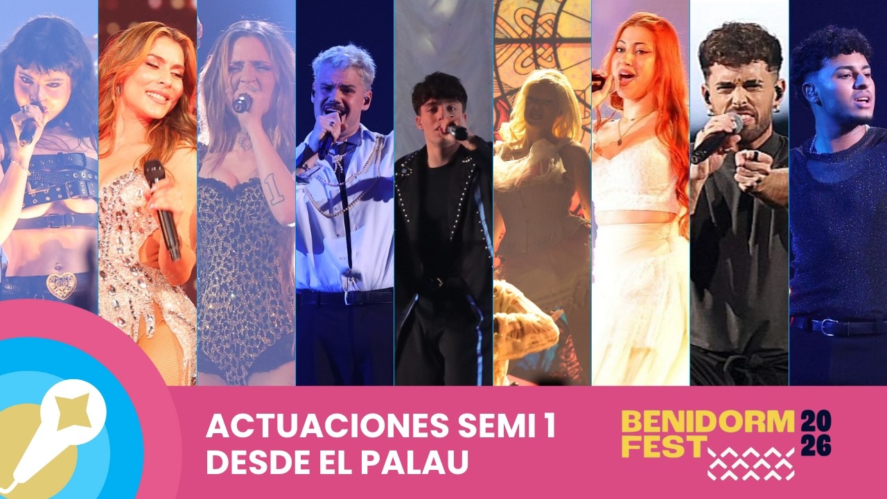 Actuaciones Semifinal 1 del Benidorm Fest 2026 desde el Palau