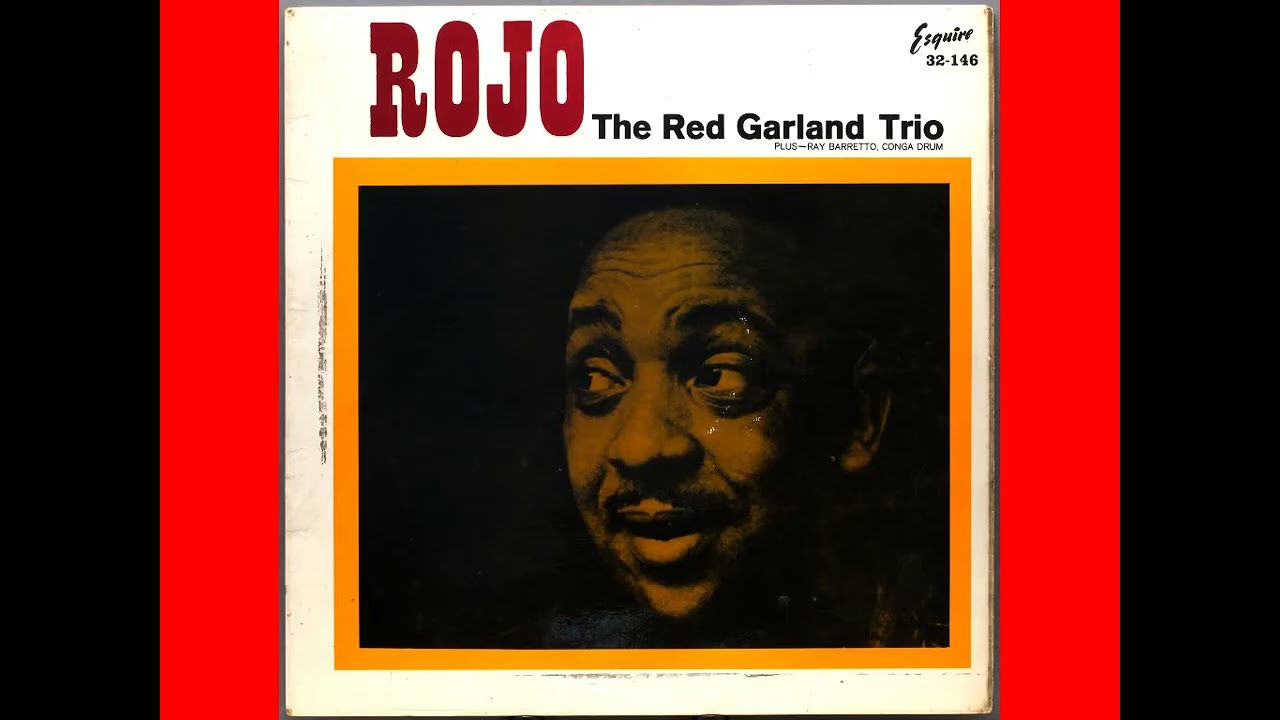 Red Garland feat  Ray Barretto  -  Ralph J  Gleason Blues